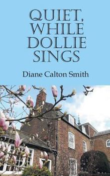 Paperback Quiet, While Dollie Sings Book