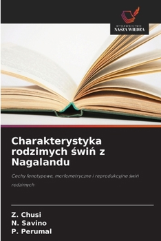 Paperback Charakterystyka rodzimych świń z Nagalandu [Polish] Book