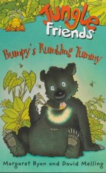 Bumpy's Rumbling Tummy (Jungle Friends - book 4) (My First Read Alone): Bumpy's Rumbling Tummy Bk. 4 - Book #4 of the Jungle Friends