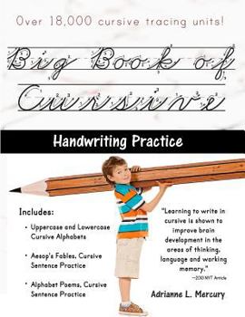 Paperback Big Book of Cursive Handwriting Practice (Over 18,000 Cursive Tracing Units) Book