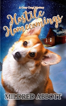 Hostile Homecomings (Cozy Corgi Mysteries) - Book #36 of the Cozy Corgi Mysteries