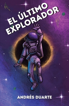 Paperback El Último Explorador [Spanish] Book