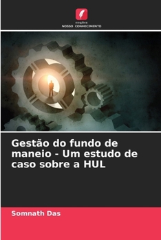 Paperback Gestão do fundo de maneio - Um estudo de caso sobre a HUL [Portuguese] Book