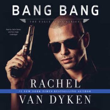 Bang Bang - Book #4.6 of the Eagle Elite