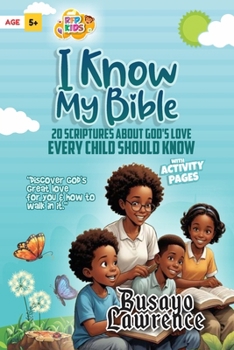 Paperback I Know My Bible: 20 Scriptures About God's Love Every Child Should Know Book