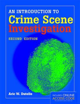 An Introduction to Crime Scene Investigation