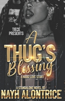 Paperback A Thug's Blessing: A Standalone, Hood Love Story Book
