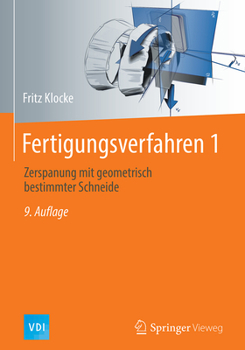 Hardcover Fertigungsverfahren 1: Zerspanung Mit Geometrisch Bestimmter Schneide [German] Book