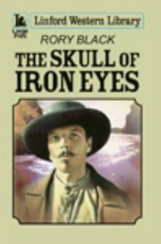 Paperback The Skull of Iron Eyes [Large Print] Book