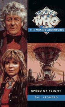 Speed of Flight - Book #65 of the Adventures of the 3rd Doctor