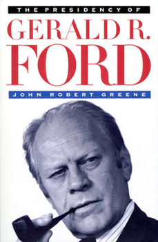 Paperback The Presidency of Gerald R. Ford Book