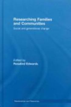 Paperback Researching Families and Communities: Social and Generational Change Book