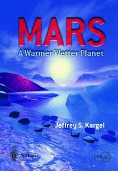 Paperback Mars--A Warmer, Wetter Planet Book