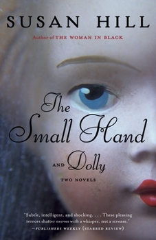 Paperback The Small Hand and Dolly: Two Novels Book
