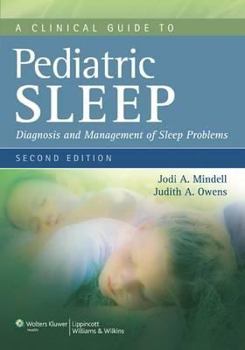 Paperback A Clinical Guide to Pediatric Sleep: Diagnosis and Management of Sleep Problems Book