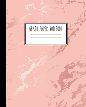 Paperback Graph Paper Notebook: Beautiful Pink Marble and Rose Gold - 8 x 10 inches - 5 x 5 Squares per inch, Quad Ruled - Cute Graph Paper Compositio Book