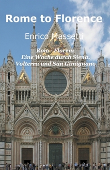 Paperback Rom - Florenz Eine Woche durch Siena, Volterra und San Gimignano [German] Book