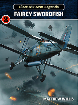 Paperback Fleet Air Arm Legends: Fairey Swordfish Book