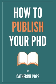 Paperback How to Publish Your PhD Book