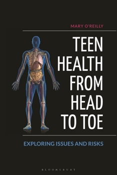 Paperback Teen Health from Head to Toe: Exploring Issues and Risks Book