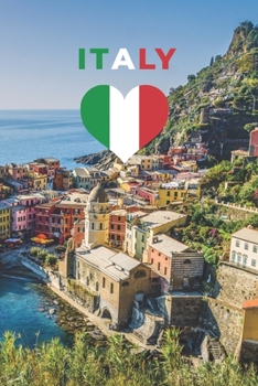ITALY: Love Notebook 120 Lined Pages Language Practice Italiano Flag 6x9 Cover Glossy College Student School Gift for Italian Fans - Italia Travel Writing Journal Diary To Write In