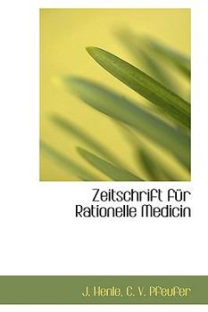 Paperback Zeitschrift F R Rationelle Medicin Book