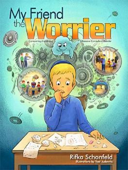 Hardcover My Friend the Worrier Book