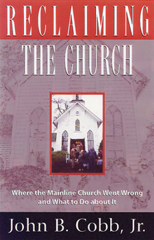 Paperback Reclaiming the Church Book