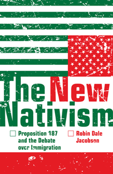 Paperback The New Nativism: Proposition 187 and the Debate Over Immigration Book