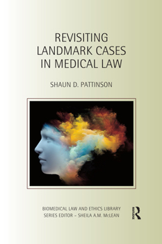 Paperback Revisiting Landmark Cases in Medical Law Book