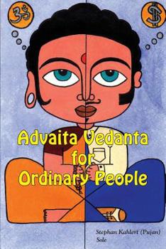 Paperback Advaita Vedanta For Ordinary People Book