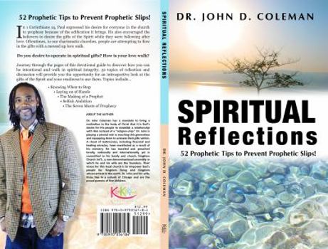 Spiritual Reflections: 52 Prophetic Tips to Prevent Prophetic Slips!