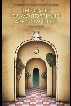 Paperback The Gates of Wonderland are Now Open Book