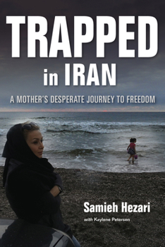 Paperback Trapped in Iran: A Mother's Desperate Journey to Freedom Book