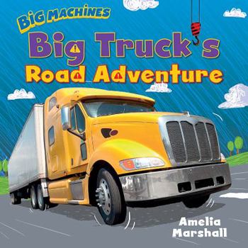 Paperback Big Truck's Road Adventure Book