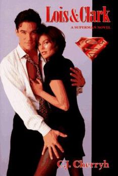 Hardcover Lois & Clark: A Superman Novel Book