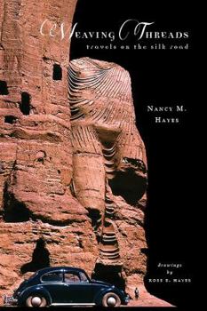 Paperback Weaving Threads: Travels on the Silk Road Book