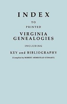 Paperback Index to Printed Virginia Genealogies, Including Key and Bibliography Book