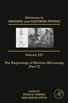 Hardcover The Beginnings of Electron Microscopy - Part 2: Volume 221 Book