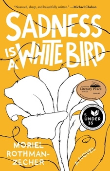 Paperback Sadness Is a White Bird Book