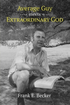 Paperback Average Guy Meets Extraordinary God Book