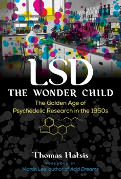 Paperback LSD -- The Wonder Child: The Golden Age of Psychedelic Research in the 1950s Book