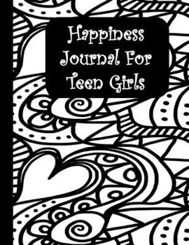 Paperback Happiness Journal for Teen Girls Book