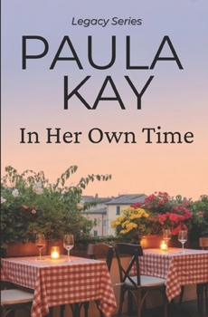 Paperback In Her Own Time (Legacy Series, Book 2) Book