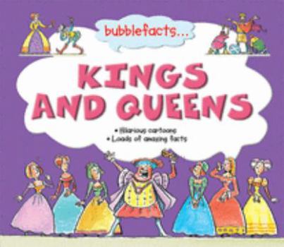 Kings and Queens - Book  of the Bubblefacts