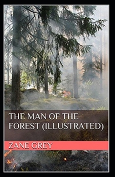 Paperback The Man of the Forest Illustrated Book