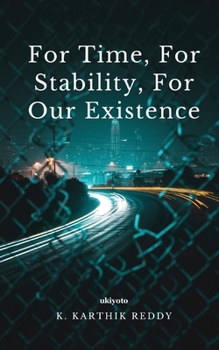 Paperback For time, For stability, For our existence Book