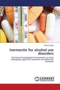 Paperback Ivermectin for alcohol use disorders Book