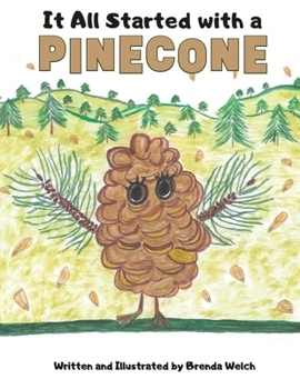 Paperback It All Started with a Pinecone Book