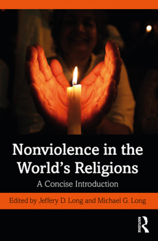 Paperback Nonviolence in the World's Religions: A Concise Introduction Book